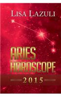 Aries Horoscope 2015: (1 Horoscope 2015)