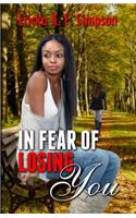 In Fear of Losing You