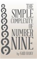 Simple Complexity of Number Nine