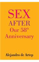 Sex After Our 58th Anniversary