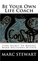 Be Your Own Life Coach
