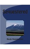 Sequestered: (English)