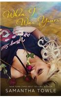 When I Was Yours