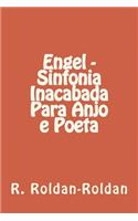 Engel - Sinfonia Inacabada Para Anjo E Poeta