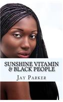 Sunshine Vitamin & Black People