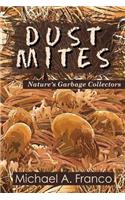 DUST MITES ? Nature's Garbage Collectors