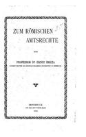 Zum römischen Amtsrechte
