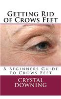 Getting Rid of Crows Feet: A Beginners Guide to Crows Feet