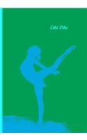 Ethi Pike - Notebook / Extended Lines / Green Blue Dancer: An Ethi Pike Collectible Journal