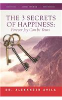 3 Secrets of Happiness
