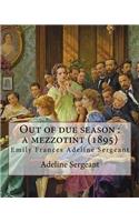 Out of due season