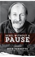 Rebel Without A Pause