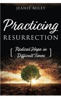 Practicing Resurrection