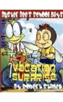 Vacation Surprise (Buster Bee's School Days #3)