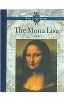 The Mona Lisa: (What in the World?)