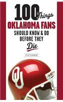 100 Things Oklahoma Fans Should Know and Do Before They Die