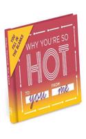 Knock Knock Why You`re So Hot Fill in the Love Journal: (Fill-in the blank Journal)