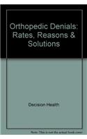 Orthopedic Denials: Rates, Reasons & Solutions