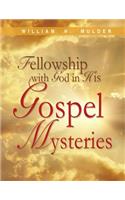 Fellowship with God in His Gospel Mysteries