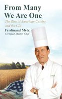 From Many We Are One: The Rise of American Cuisine and the CIA