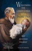 Welcoming the Christ Child with Padre Pio