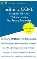 Indiana CORE Exceptional Needs Mild Intervention - Test Taking Strategies