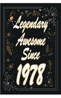 Legendary Awesome Since 1978 Notebook Birthday Gift: Lined Notebook / Journal Gift, 120 Pages, 6x9, Soft Cover, Matte Finish