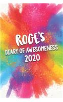 Roge's Diary of Awesomeness 2020: Unique Personalised Full Year Dated Diary Gift For A Boy Called Roge - Perfect for Boys & Men - A Great Journal For Home, School College Or Work.