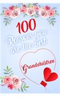 100 Reasons You Are The Best Grandchildren