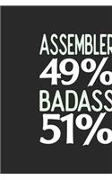 Assembler 49 % BADASS 51 %: Assembler Notebook - Assembler Journal - 110 SKETCH Paper Pages - 6 x 9 - Handlettering - Logbook
