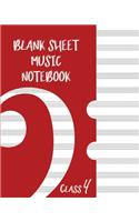 Blank Sheet Music Composition Manuscript Staff Paper Art Music CLASS 4 Notebook Red Cover: Sheet Music Notebook / Journal Gift, 100 Pages, 8x10, Soft Cover, Matte Finish