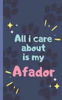 All I Care About Is My Afador - Notebook
