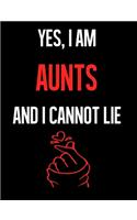 Yes, I Am AUNTS And I Cannot Lie: Fandom 7.44" x 9.69" Half College Ruled Half Blank 100 Pages