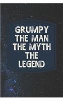 Grumpy he Man The Myth The Legend: Family life Grandpa Dad Men love marriage friendship parenting wedding divorce Memory dating Journal Blank Lined Note Book Gift