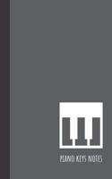 piano keys notes: small lined Piano Notebook / Travel Journal to write in (6'' x 9'') 120 pages