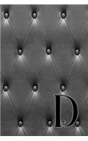 D: Writing Journal Notebook Personalized with Black Monogram Initial Letter on a Dramatic Charcoal Gray Diamond Shape Tufted background. (6"x9" 110 Bla