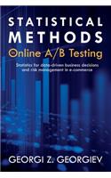 Statistical Methods in Online A/B Testing: Statistics for data-driven business decisions and risk management in e-commerce