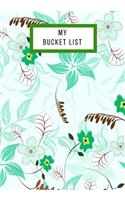 My Bucket List: Journal for creative ideas
