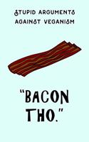 Bacon Tho: Vegan Notebook