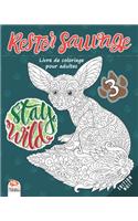 Rester sauvage 3 - Edition Nuit: Livre de Coloriage pour Adultes (Mandalas) - Volume 3 - Anti-stress(3 Rester Sauvage Nuit)