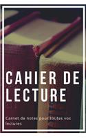 Cahier De Lecture: Carnet De Lecture Pour Les Amoureux De Lecture