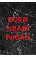 Born Again Pagan
