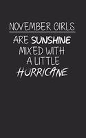 November Girls Are Sunshine Mixed With A Little Hurricane: Süßes Notizbuch ( DinA5, 100 karierte Seiten) für alle Frauen und Mädchen, die im November Geburtstag haben.