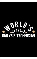 World's Okayest Dialysis Technician