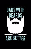 Dads With Beards Are Better: 110 Game Sheets - 660 Tic-Tac-Toe Blank Games - Soft Cover Book For Kids For Traveling & Summer Vacations - Mini Game - Clever Kids - 110 Lined Page