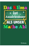 Das Klima Ist Aussichtsloser Als Unser Mathe Abi