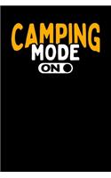 Camping Mode On