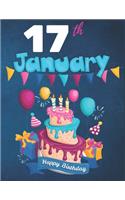 17th January Happy Birthday Notebook Journal: Creative And Funny Happy Birthday Unicorn Journal Notebook For Kids