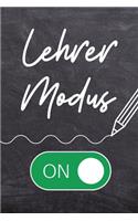 Lehrer Modus on: A5 LINIERT Geschenkidee für Lehrer Erzieher - Abschiedsgeschenk Grundschule - Klassengeschenk - Dankeschön - Lehrer Geschenk - Weihnachten