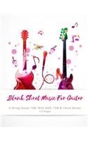 Blank Sheet Music For Guitar: Colorful Notebook, Music Paper, Blank Manuscript Pages, 6 String Guitar TAB, With Staff, TAB and Chord Boxes, 8.5 x 11 inch 110 pages